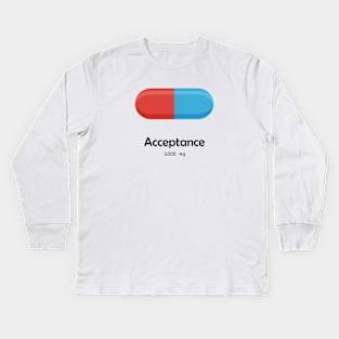 Acceptance Medicine Kids Long Sleeve T-Shirt